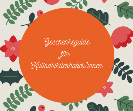 Geschenkideen für Kulinarik-Liebhaber*innen